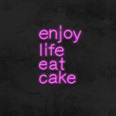 ENJOY LIFE EAT CAKE