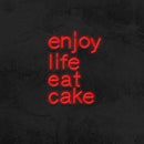 ENJOY LIFE EAT CAKE