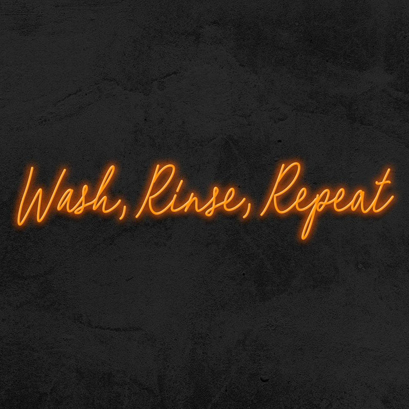 WASH, RINSE, REPEAT