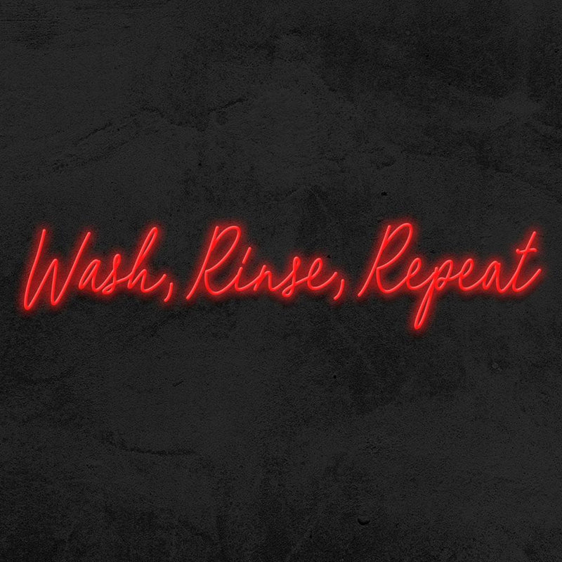 WASH, RINSE, REPEAT