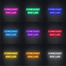 COME EARLY STAY LATE