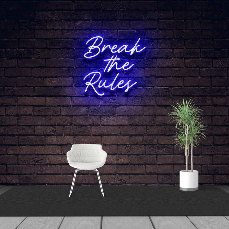 BREAK THE RULES