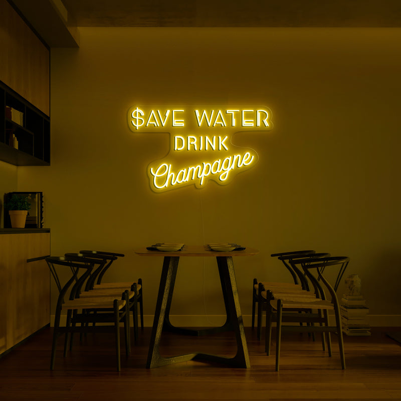 SAVE WATER - DRINK CHAMPAGNE